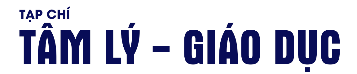 TÂM LÝ – GIÁO DỤC
